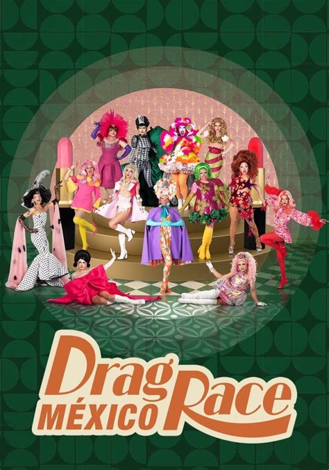 drag race mexico online|Drag Race Mexico: All Episodes .
